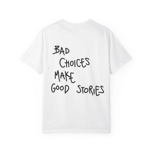 Bad Choices Make Good Stories
